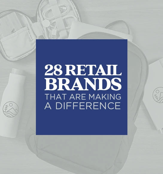 28 retail brands that are making a difference